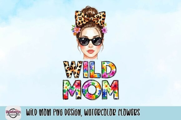 Download Wild Mom PNG Design, Watercolor Flowers - Design Collection